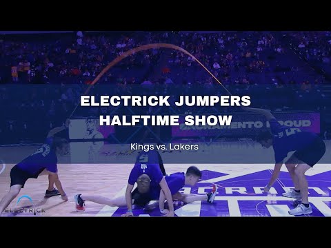 Electrick Jumpers Halftime - Kings vs Lakers