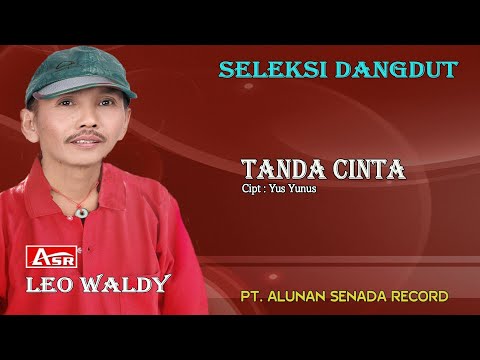 LEO WALDY - TANDA CINTA ( Official Musik ) HD