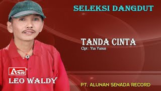 Download lagu LEO WALDY - TANDA CINTA (  Musik ) HD mp3