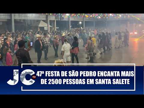 47ª Festa de São Pedro encanta mais de 2500 pessoas em Santa Salete, SP – JCTV – 29/06/26
