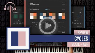 Video thumbnail for Review: Cycles by Slate + Ash by Sample Library Review