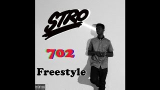 Stro - 702 (Freestyle)