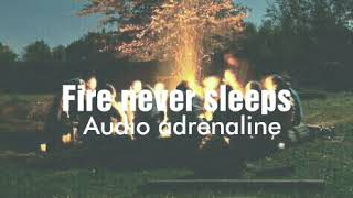 Fire never sleeps (sub español)/ Audio adrenaline