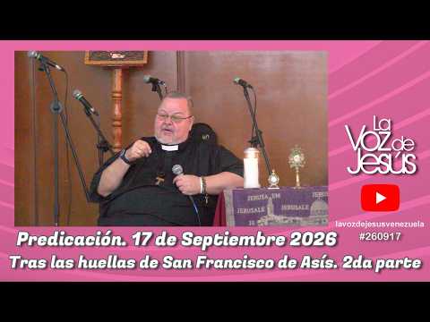 Tras las huellas de San Francisco de Asís, 2da parte : 17 de Septiembre 2026 #260917