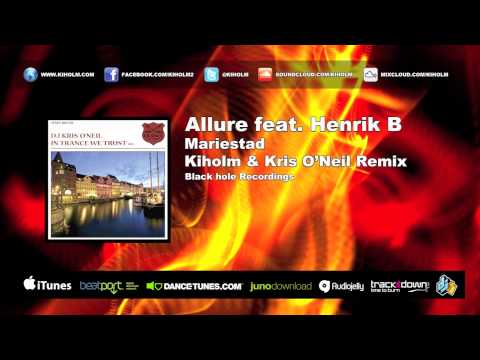 Allure feat. Henrik B - Mariestad (Kiholm & Kris O'Neil Remix)