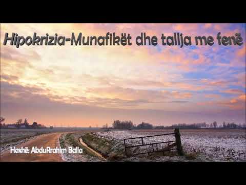 Hipokrizia-1- Munafikët dhe tallja me fenë - Hoxhë: AbduRrahim Balla