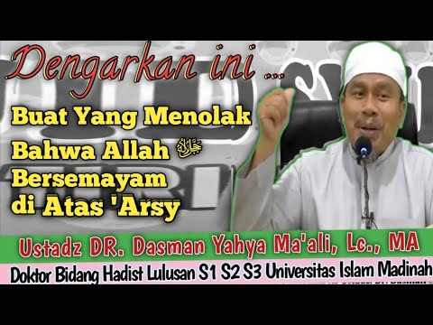Full Kajian Tetang Allah ﷻ Bersemayam Diatas 'Arsy || Ustadz DR. Dasman Yahya Ma'ali, Lc., MA
