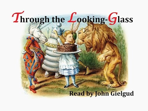 John Gielgud reads Through the Looking-Glass - Audiobook (1989)