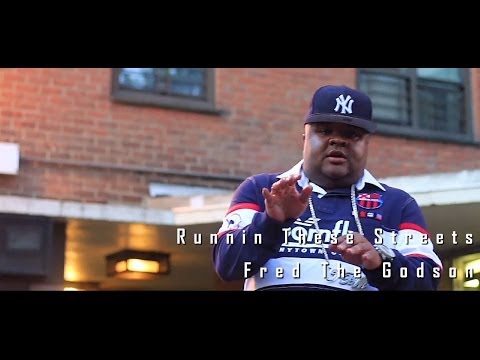 Fred The Godson - Runnin These Streets - [Dir By Taya Simmons