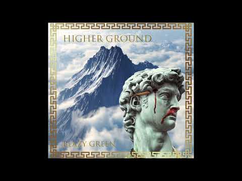 Blazy Green - Higher Ground - EP