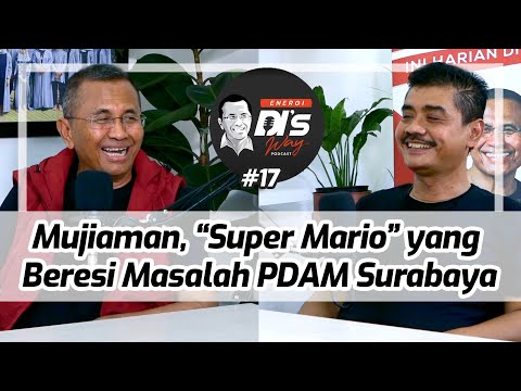 Bersama Dahlan Iskan Mengenal Lebih Dekat Mujiaman | Podcast Energi DI's Way Eps #17