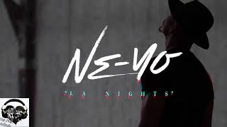 Ne-Yo- LA Nights(Official Audio)