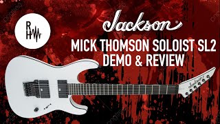 Video thumbnail for JACKSON MICK THOMSON SOLOIST SL2 DEMO & REVIEW | SLIPKNOT by Rick Hollis