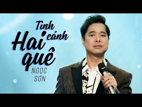 Tình cảnh hai quê - Ngọc Sơn