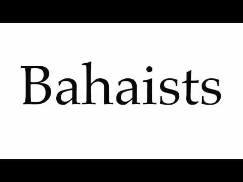 How to Pronounce Bahaists