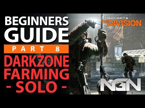 Beginners Guide to Farming the Dark Zone || Part 8 || The Division 1.8