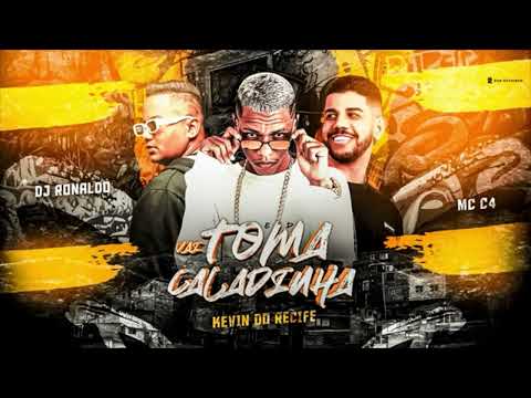 🔵 TU VAI SENTAR CALADINHA / TU VAI TOMA CALADINHA - KEVIN DO RECIFE E MC C4 É DJ RONALDO -2023