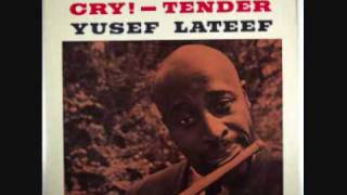Yusef LATEEF "If you could see me now" (1959)