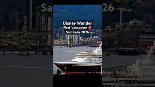 Disney Wonder Departing Vancouver Port | Earliest Ship of the Season #vancouverharbour