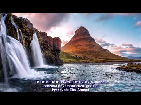 OSOBINE ROBOVA MILOSTIVOG 5. hutba - Ebu Ahmed