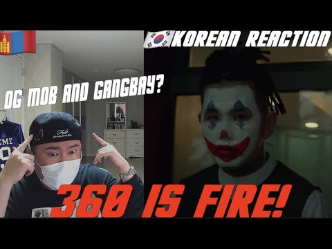 🇲🇳🇰🇷🔥Korean Hiphop Junkie react to O.G MOB x GangBay - 3 60 (MGL/ENG SUB)