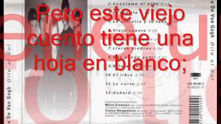 VIEJO CUENTO-LA OREJA DE VAN GOGH(CALIDAD CD)+ LETRA