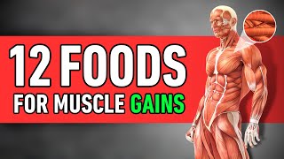 12 Muscle Building Foods (BULK UP FAST!)
