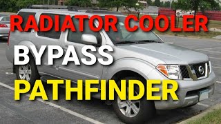 R51 2008 NISSAN PATHFINDER TRANSMISSION RADIATOR COOLER BYPASS
