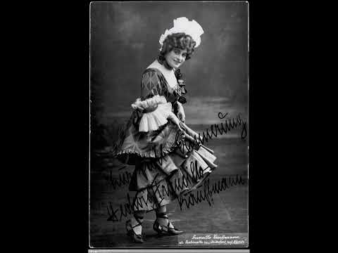 R. Strauss - Ariadne auf Naxos (1912) - Grossmächtige Prinzessin - Hedwig Francillo-Kauffmann (1913)