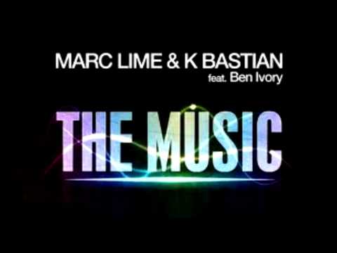 Marc Lime & K Bastian feat. Ben Ivory - The Music (DJs From Mars Remix)