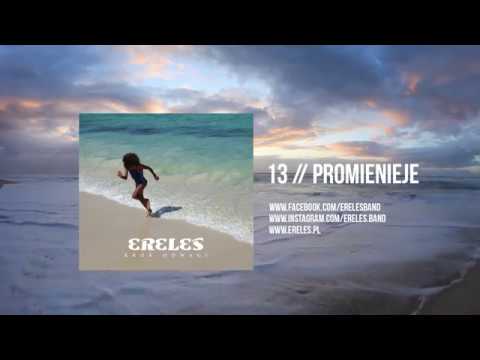 13. ERELES - Promienieje (oficjalny odsłuch albumu)