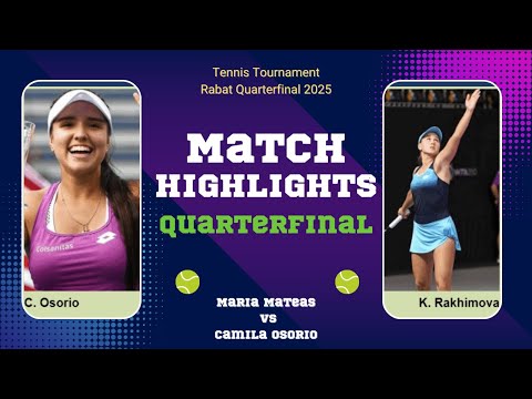 Maria Mateas vs. Camila Osorio _ 2025 Rabat Quarterfinal _ WTA Match Highlights_#shots @WTA