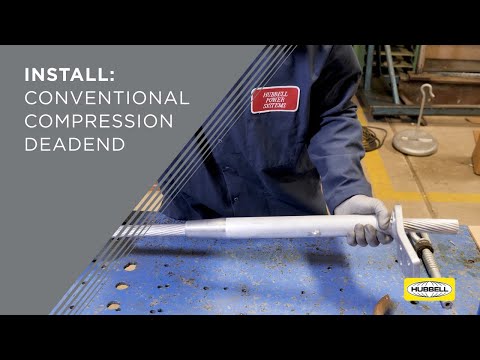 Conventional Compression Deadend Installation - Hubbell