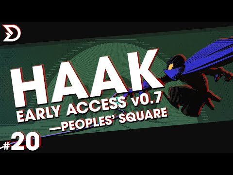 HAAK v0.7 (Early Access) | Fresh Playthrough & Feedback: - Peoples' Square - YouTube