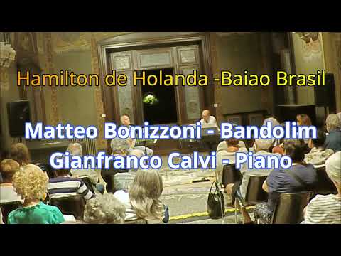 Duo Bonizzoni - Calvi: Baiao Brasil - Hamilton de Holanda