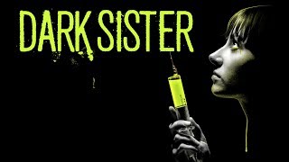 DARK SISTER - Official trailer