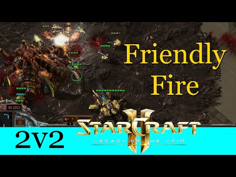 Friendly Fire - Starcraft 2: Legacy of the Void 2v2 [Deutsch | German]