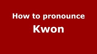 How to pronounce Kwon