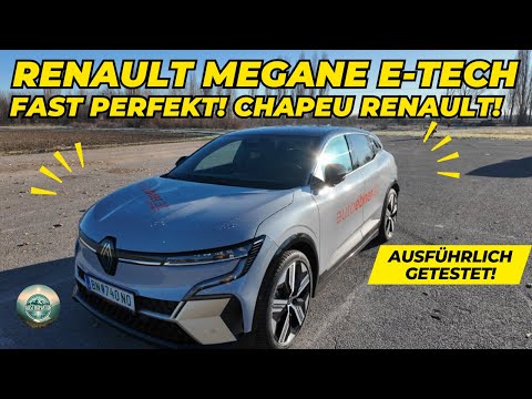 Renault Megane E-Tech - Ausführlich getestet!