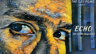 Echo  - The Sound Of Silence | Hindi Short Film 2024 |The Dev Films