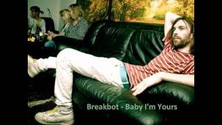 Breakbot - Baby I&#39;m Yours with Lyrics