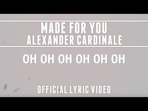 Alexander Cardinale - Made for You (Lyric Video)
