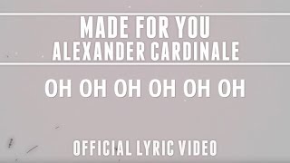 Alexander Cardinale - Made for You (Lyric Video)