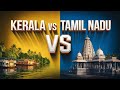Kerala Vs Tamilnadu Full State Comparison 2025 Kerala Vs Tamilnadu State Comparison