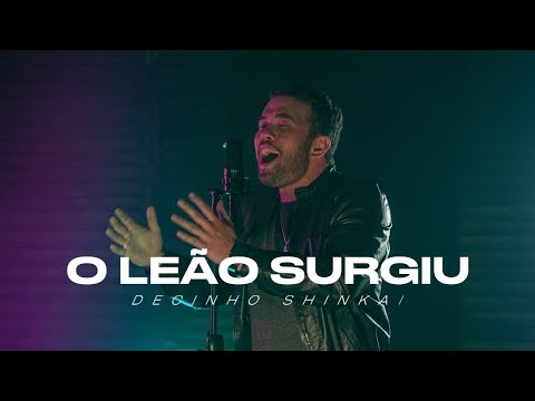 O Leão Surgiu - Decinho Shinkai