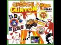 George Clinton & The P-Funk All Stars - All Sons of Bitches 1995