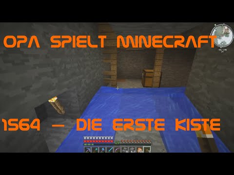 Opa spielt Minecraft 1564 – Die erste Kiste