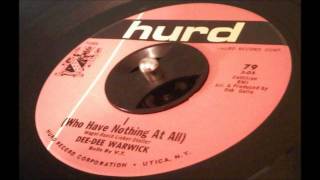 Dee Dee Warwick - I (Who Have Nothing at All)