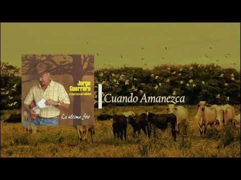 Jorge Guerrero - Cuando Amanezca