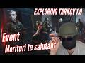 EXPLORING TARKOV 1.0: Pillager  EVENT 04 - Morituri te salutant
